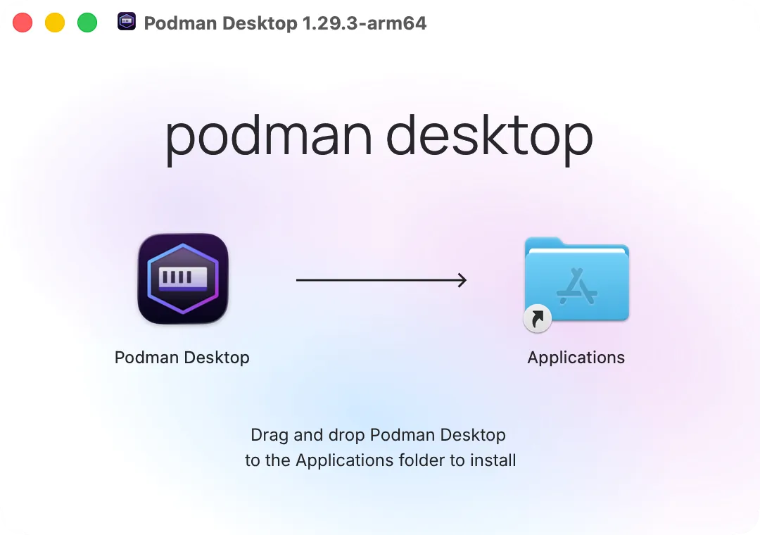The Podman Desktop disk image window: Podman Desktop and the Applications folder to drag it to